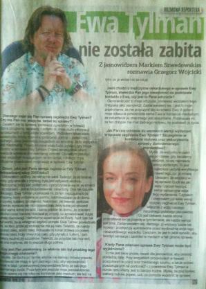 Jasnowidz Marek Szwedowski twierdzi, że rozmawiał z duchem Ewy Tylman. Jego przekaz jest zdumiewająco precyzyjny