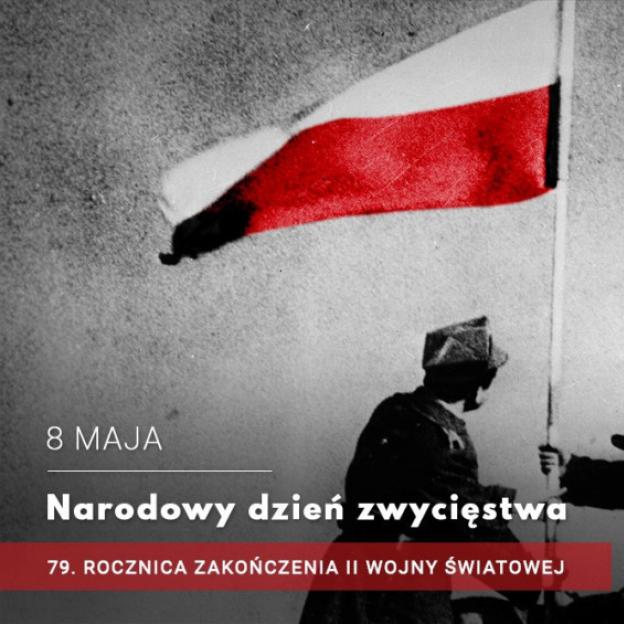 8 maja obchodzimy 79. rocznicę zakończenia II wojny światowej i Narodowy Dzień Zwycięstwa