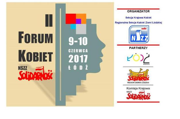 Łódź: II Forum Kobiet NSZZ Solidarność 9-10 czerwca 2017 roku